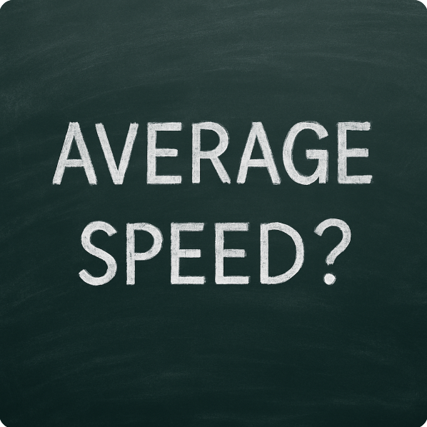 A chalkboard with 'Average Speed?' written in chalk.